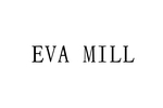 EVA MILL. INC.